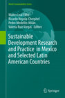 Research paper thumbnail of World Sustainability Series 123 Sustainable Development Research and Practice in Mexico and Selected Latin American Countries