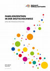 Research paper thumbnail of FAMILIENZENTREN IN DER DEUTSCHSCHWEIZ. Eine Bestandesaufnahme. Dezember 2017