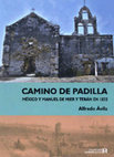 Research paper thumbnail of Camino de Padilla. México y Manuel de Mier y Terán en 1832