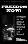 Research paper thumbnail of Freedom Now! Struggles for the Human Right to Housing in LA and Beyond