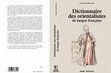 Research paper thumbnail of Dir. Dictionnaire des orientalistes de langue française, Paris, IISMM-Karthala, 2008