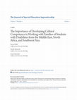 Research paper thumbnail of The Importance of Developing Cultural Competence in Working with Families of Students with Disabilities from the Middle East, North Africa, and Southwest Asia Recommended Citation