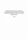 Research paper thumbnail of Blade Runner 2049 and Justice League both underperformed against expectations: Pick one film and evaluate its performance. What went wrong