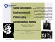 Research paper thumbnail of Satis Coleman's Environmental Philosophy: An Intellectual History