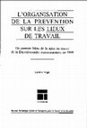 Research paper thumbnail of L'organisation de la prévention sur les lieux de travail. Un premier bilan de la mise en oeuvre de la Directive Cadre communautaire de 1989 (1994)