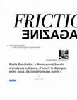 Research paper thumbnail of Paola Bacchetta : « Nous avons besoin d'analyses critiques, d'ouvrir le dialogue entre nous, de construire des ponts