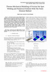 Research paper thumbnail of Thermo-Mechanical Modeling of Friction Stir Spot Welding and Numerical Solution With The Finite Element Method