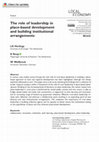 Research paper thumbnail of The role of leadership in place-based development and building institutional arrangements