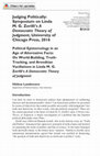 Research paper thumbnail of Political Epistemology in an Age of Alternative Facts: On World-Building, Truth- Tracking, and Arendtian Vacillations in Linda M. G. Zerilli's A Democratic Theory of Judgment