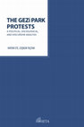 Research paper thumbnail of The Gezi Park Protests: A Political, Sociological and Discursive Analysis