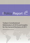 Research paper thumbnail of Turkey's Constitutional Referendum of 2010 and Insights for the General Elections of 2011