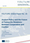 Research paper thumbnail of Asylum Policy and the Future of Turkey-EU Relations: Between Cooperation and Conflict