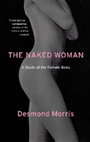 Research paper thumbnail of [Desmond_Morris]_The_Naked_Woman_A_Study_of_the_F(BookFi).pdf