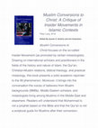 Research paper thumbnail of Muslim Conversions to Christ : A Critique of Insider Movements in Islamic Contexts, author profiles