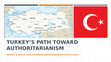 Research paper thumbnail of Turkey’s Path toward Authoritarianism