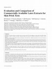 Research paper thumbnail of Comparison of Latex Skin Test Extracts Evaluation and Comparison of Commercially Available Latex Extracts for Skin Prick Tests