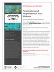 Research paper thumbnail of Perpetrators and Perpetration of Mass Violence Action, Motivations and Dynamics