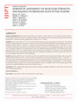 Research paper thumbnail of ISOKINETIC ASSESSMENT OF MUSCULAR STRENGTH AND BALANCE IN BRAZILIAN ELITE FUTSAL PLAYERS CORRESPONDING AUTHOR