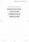 Research paper thumbnail of The Oxford Handbook of Nineteenth Century Christian Thought