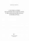 Research paper thumbnail of L'uso della forza nei rapporti tra Nazioni Unite e organizzazioni regionali e sub-regionali, Jovene editore, Napoli, 2018