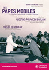 Research paper thumbnail of Des Papes mobiles. L’itinérance pontificale à travers l'histoire, Université de Genève, Maison de l'histoire, 12 juin 2018, 18H15 Uni Dufour, Salle  408