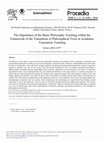 Research paper thumbnail of The Importance of the Basic Philosophy Teaching within the Framework of the Translation of Philosophical Texts in Academic Translation Teaching