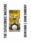 Research paper thumbnail of Catacombic Machine Podcast Interview about Divine Currency