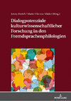 Research paper thumbnail of ETTRICH Jenny, MÄDER Marie-Therese, (Hrsg./dir.), Dialogpotenziale kulturwissenschaftlicher Forschung in den Fremdsprachenphilologien, Berne, Peter Lang, 2018