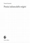 Research paper thumbnail of Poesia italiana delle origini, Roma, Carocci, 2007 (5ª rist. 2015)