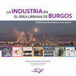 Research paper thumbnail of La industria en el área urbana de Burgos. Análisis socioeconómico y territorial