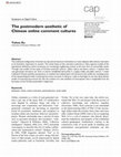 Research paper thumbnail of The postmodern aesthetics of Chinese online comment cultures