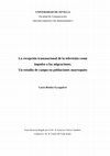 Research paper thumbnail of La recepción transnacional de la televisión como impulso a las migraciones. Un estudio de campo en poblaciones marroquíes