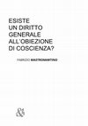 Research paper thumbnail of ESISTE UN DIRITTO GENERALE ALL'OBIEZIONE DI COSCIENZA?