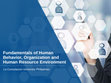 Research paper thumbnail of Fundamentals of Human Behavior, Organization and Human Resource Environment