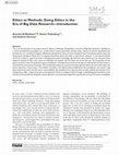 Research paper thumbnail of Ethics as Methods: Doing Ethics in the Era of Big Data Research—Introduction