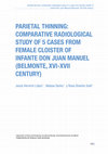 Research paper thumbnail of PARIETAL THINNING: COMPARATIVE RADIOLOGICAL STUDY OF 5 CASES FROM FEMALE CLOISTER OF INFANTE DON JUAN MANUEL (BELMONTE, XVI-XVII CENTURY