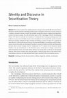 Research paper thumbnail of Identity and Discourse in Securitisation Theory