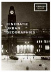 Research paper thumbnail of Cinematic Cartographies of Urban Space and the Descriptive Spectacle of Aerial Views (1898-1948)