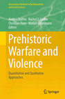 Research paper thumbnail of Dolfini, A., Crellin, R.J., Horn, Ch. & M. Uckelmann (eds.), 2018. Prehistoric Warfare and Violence: Quantitative and Qualitative Approaches. New York: Springer.