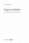 Research paper thumbnail of Lupus in fabula: fiabe, leggende e barzellette in Grecia e a Roma