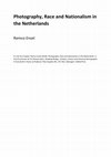 Research paper thumbnail of Photography, Race and Nationalism in the Netherlands