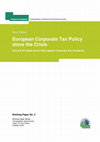 Research paper thumbnail of European Corporate Tax Policy since the Crisis: How the EU steps up the Fight against Corporate Tax Avoidance