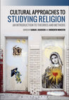 Research paper thumbnail of Cultural Approaches to Studying Religion: An Introduction to Theories and Methods