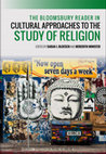 Research paper thumbnail of The Bloomsbury Reader in Cultural Approaches to the Study of Religion