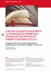 Research paper thumbnail of O RECURSO DE AGRAVO DE INSTRUMENTO E A POSSIBILIDADE DE INTERPRETAÇÃO EXTENSIVA DAS SUAS HIPÓTESES DE CABIMENTO CONFORME O CPC/2015