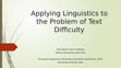 Research paper thumbnail of Applying Linguistics to the Problem of Text Difficulty.pptx