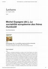 Research paper thumbnail of Compte-rendu de Michel Espagne (dir.), La sociabilité européenne des frères Humboldt, Paris, Éditions Rue d'Ulm, 2016