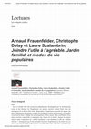 Research paper thumbnail of Compte-rendu de Arnaud Frauenfelder, Christophe Delay, Laure Scalambrin, Joindre l'utile à l'agréable. Jardin familial et modes de vie populaires, Lausanne, Éditions Antipodes, coll. « Existences et société », 2015