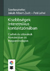 Research paper thumbnail of Jakab Albert Zsolt – Peti Lehel (szerk.): Kisebbségek interetnikus kontaktzónában. Csehek és szlovákok Romániában és Magyarországon. Nemzeti Kisebbségkutató Intézet – Kriterion Könyvkiadó, Kolozsvár, 2010.