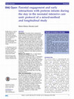 Research paper thumbnail of Parental engagement and early interactions with preterm infants during the stay in the Neonatal Intensive Care Unit: protocol of a mixed-method and longitudinal study